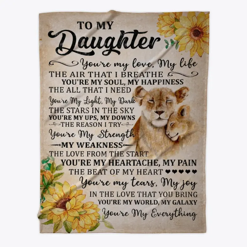 To My Daughter You're My Everything