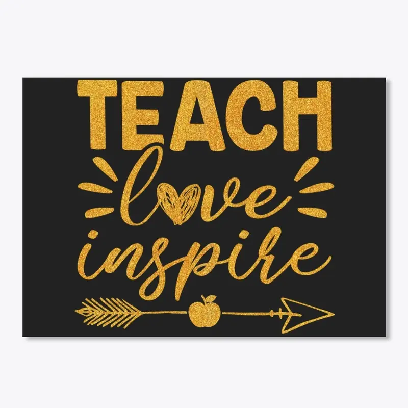 Teach Love Inspire Teacher's Day T-shirt