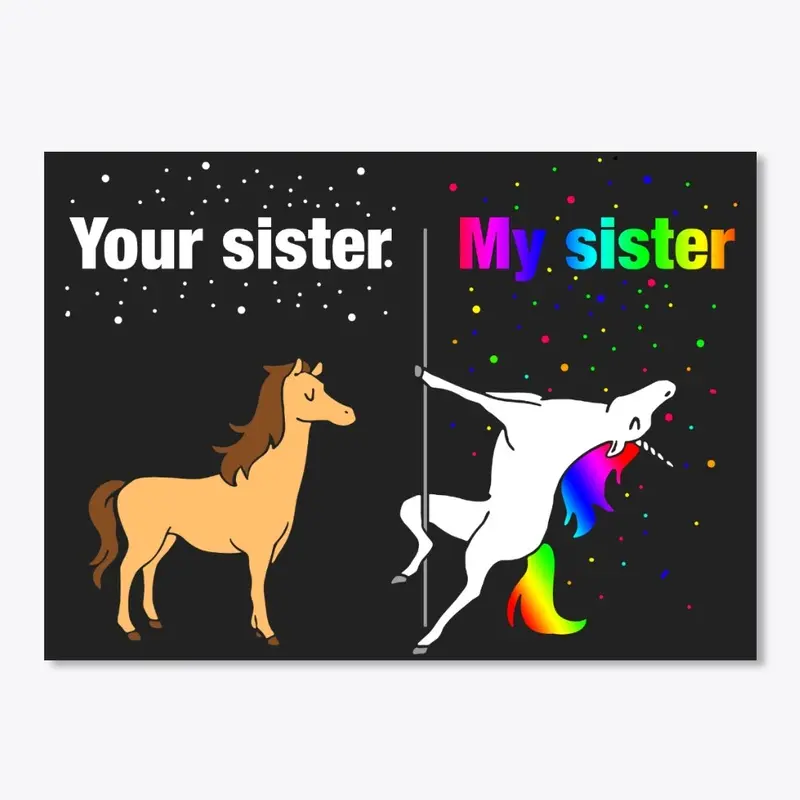 Your Sister - My Sister