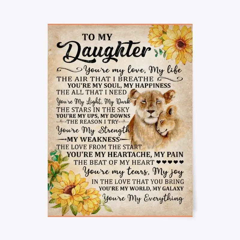 To My Daughter You're My Everything