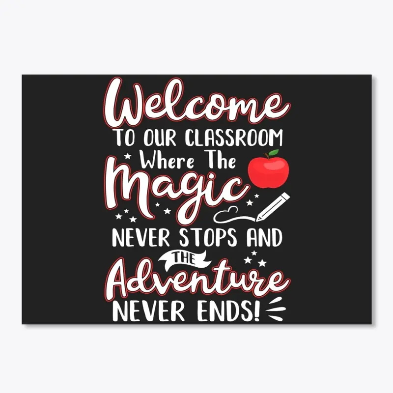 Welcome To Our Classroom Teacher's Day